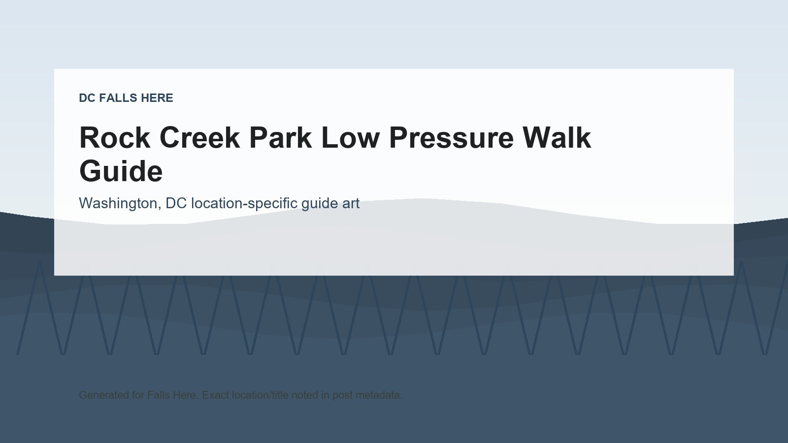 Rock Creek Park Low Pressure Walk Guide generated location-specific hero art.